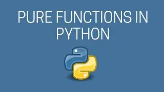 Pure Functions in Python | Functional Programming with Python