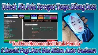 BMB UNLOCK FREE MEMANG UYE..UNLOCK PASCODE  & FRP REALME C2 TANPA HILANG DATA FREE TOOL