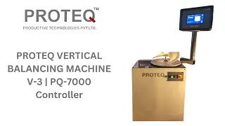 Fan Balancing Machine | PROTEQ Vertical Balancing Machine V 3 | PQ 7000