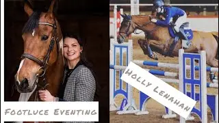 Holly Lenahan VS. Footluce Eventing Horse Edit