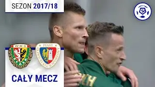(1/2) Śląsk Wrocław - Piast Gliwice | CAŁY MECZ | Ekstraklasa 2017/18 | 36. Kolejka