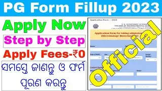 pg online form fill up 2023/odisha pg admission form fill up 2023/how to apply for pg admission 2023
