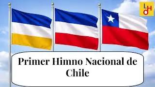 PRIMER Himno Nacional de Chile