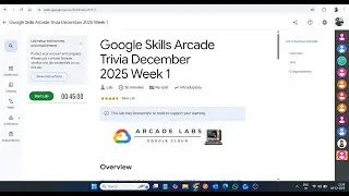 Викторина Google Skills Arcade, декабрь 2025, неделя 1 || Решение лабораторной работы || Google C...