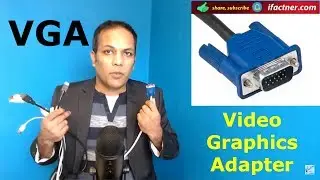 What is VGA in Hindi? D-Sub Video Graphics Adapter in Urdu (VGA cable) | Display connector