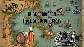 Rum : Caribbean | The Dark Origin Story Behind The Pirates&rsquo; Drink