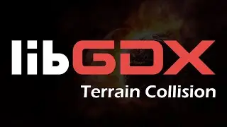 Adding terrain collision detection in libGDX