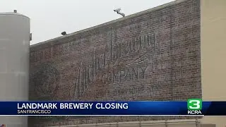 San Francisco brewery closing its doors after 127 years in business