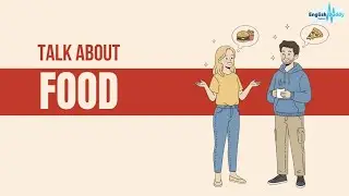 Talking About Food Preferences in English | Learn Food Vocabulary