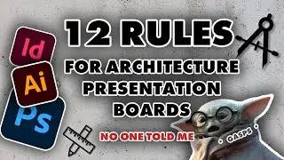 12 Rules for Architecture Presentation Boards No One Told Me!