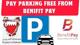 How to pay parking fee from Benifit pay in #bahrain