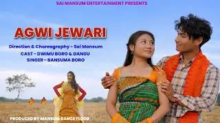 AGWI JEWARI || OFFICIAL BODO MUSIC VIDEO  || DWIMU BORO || DANGU || SAI MANSUM || BANSUMA BORO ||