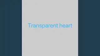 Transparent heart