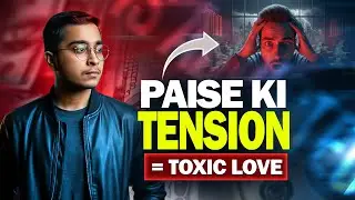 Financial Insecurity | Pyaar Se Larai Tak | Psychology | Urdu Hindi | Ajmal Shikari | Video #16