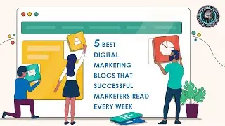 5 Best Digital Marketing Blogs That Successful Marketers Read Every Week | ALEPH-GLOBAL SCRUM TEAM &trade;