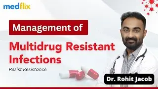 Multidrug-Resistant Infections: Choosing the Right Antibiotics