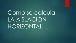 COMO SE CALCULA LA ASILACI&Oacute;N HORIZONTAL