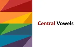 Central vowels, phonemes /ə/, /ɚ/, /ɝ/ &  /ʌ/