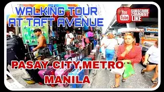 [HD] |TAFT AVENUE PASAY CITY| WALKING TOUR 2023 philippines walking tour