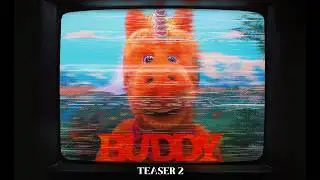 Buddy | Official: Teaser 2 | In Theaters August 28