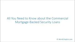All You Need to Know about the Commercial Mortgage Backed Security Loans