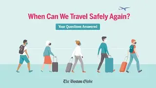 When can we travel safely again? Your questions answered