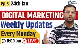 Digital Marketing Weekly Updates | 24th January | Episode-3