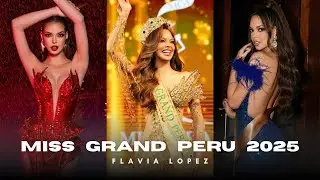 Miss Grand Peru 2025 | Flavia Lopez | Road To Miss Grand International 2025