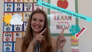 Learning about Weather using Fine and Gross Motor Skills! Preschool Weather Activities Part 2!