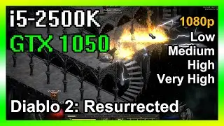 GTX 1050, i5-2500K - Diablo 2: Resurrected (FPS Test)