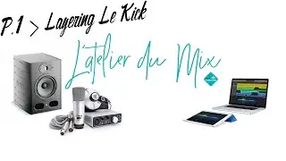 #3 Faire du LAYERING pour avoir un son de KICK énorme !