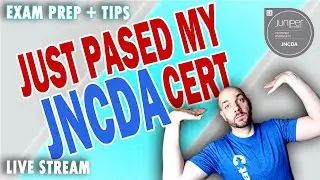 I Passed My Juniper Networks JNCDA Exam | Review and Tips Live Stream