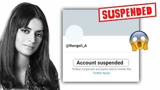 Kangana Ranaut&rsquo;s Sister Rangoli Chandel Twitter Account Gets Suspended Because Of Her MEAN Tweets?