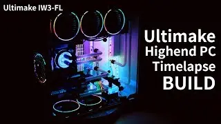 얼티메이크 하이엔드PC Ultimake IW3-FL 타임랩스 / Ultimake Highend PC Timelapse BUILD