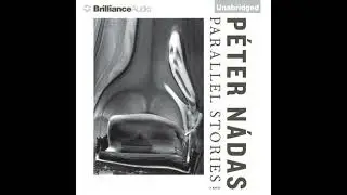 Parallel Stories: A Novel - P&eacute;ter N&aacute;das