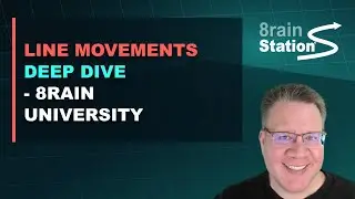 Line Movements Deep Dive - 8rain University