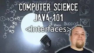 [Video 8] Computer Science - Java Programming 101 - Academic Profession Education - Interfaces