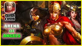 Arena of Angels - Official Launch Gameplay ( Android, iOS )