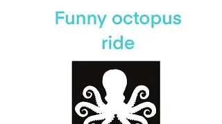 Funny Octopus ride