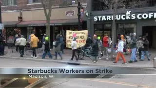 Starbucks workers in Madison join nationwide strike for fair contract