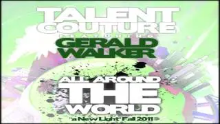 Talent Couture - All Around The World Feat. Gerald Walker