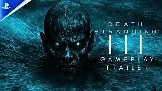 Death Stranding 3 &ndash; Официальный игровой трейлер (2025) | Kojima Productions