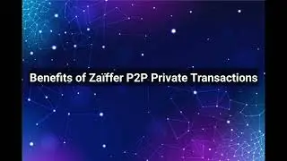 How Za&iuml;ffer Enables Peer-to-Peer Private Transactions and Benefits?