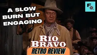 RIO BRAVO (1959) | Film Overload Retro Reviews