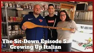 The Sit-Down Episode 5: Growing up Italian. WITH A SPECIAL FOOD REVIEW!