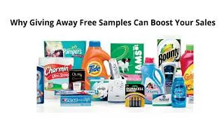 Why Giving Away Free Samples Can Boost Your Sales