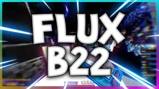Flux b22 Hacked Client UPDATE!