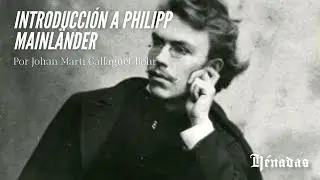 Introducción a Philipp Mainländer
