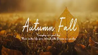 Morning October 🍁 Autumn Fall 2025 - Indie Folk & Chill Acoustic Playlist for a Perfect Start