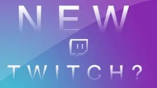 So I Made A New Twitch...